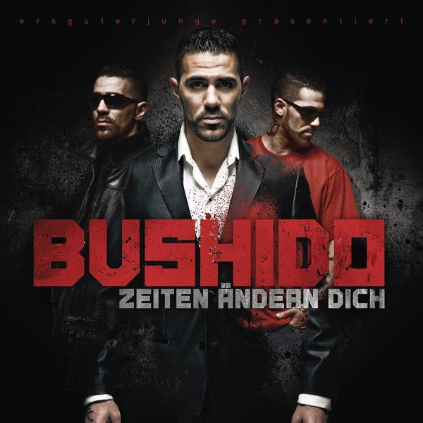 Bushido - Zeiten Andern Dich